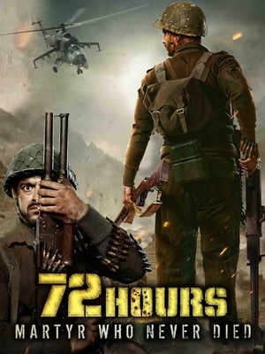 72 Hours Martyr Who Never Died 2019 Movie | Dubbed Hindi Movie HDRip - [350MB]