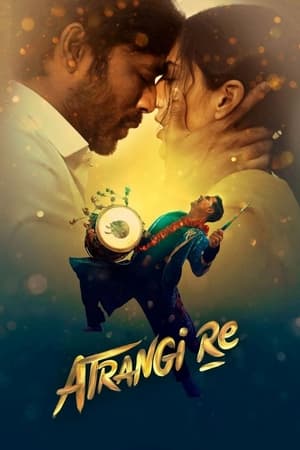 Atrangi Re (2021) Movie HDRip | Dubbed Hindi Movie – 480p