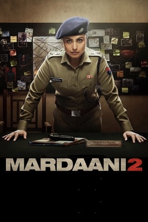 Mardaani 2 (2019) Movie | Dubbed Hindi Movie HDRip x264 [830MB]