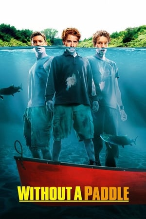 Without a Paddle (2004) 100mb Dual Audio movie Hevc BRRip Download